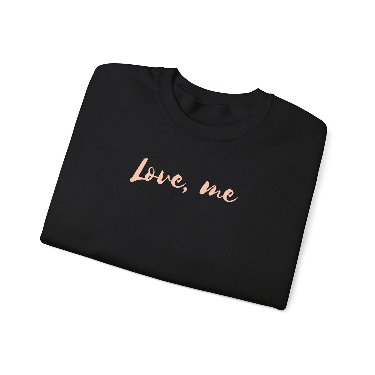 Love, Me Sweatshirt