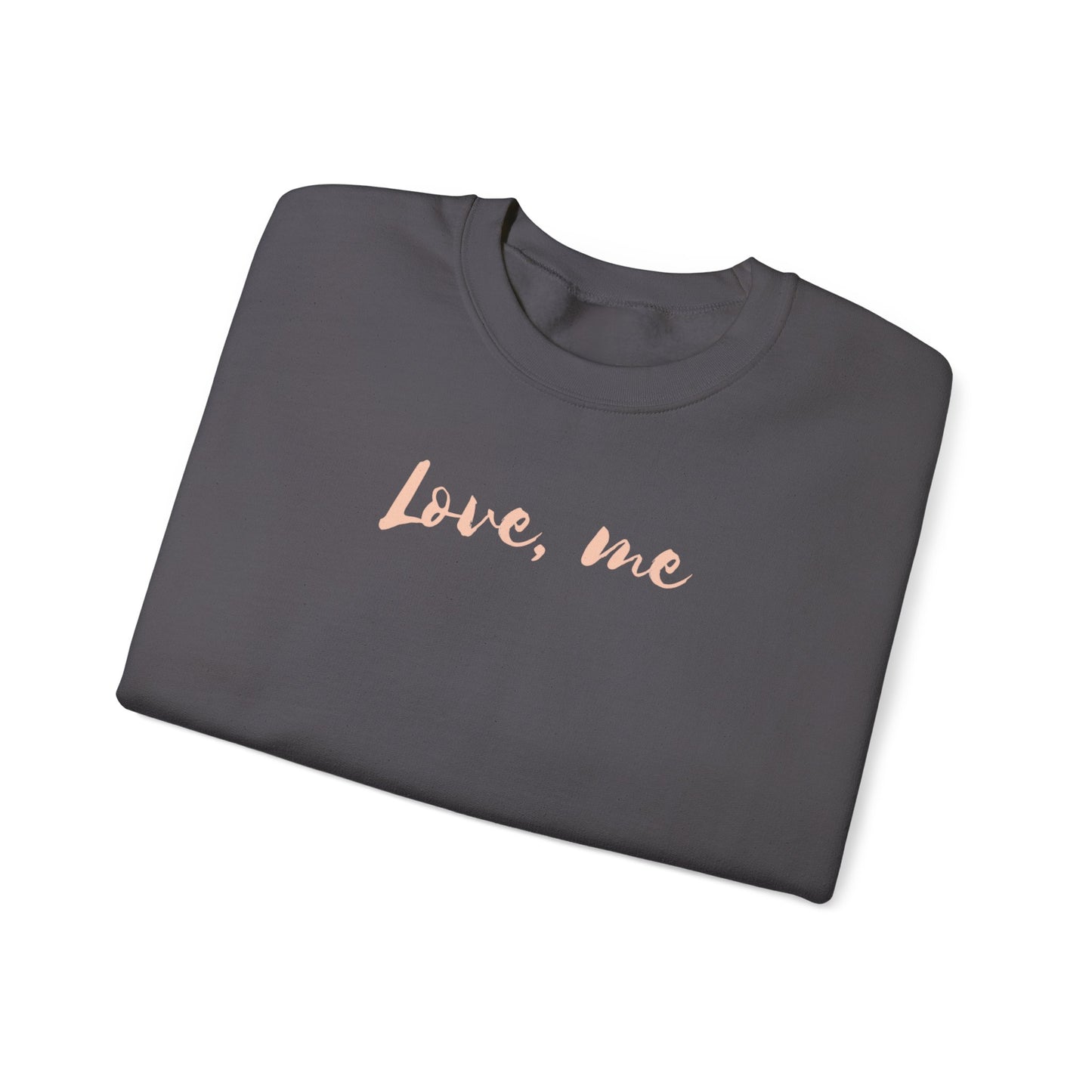Love, Me Sweatshirt